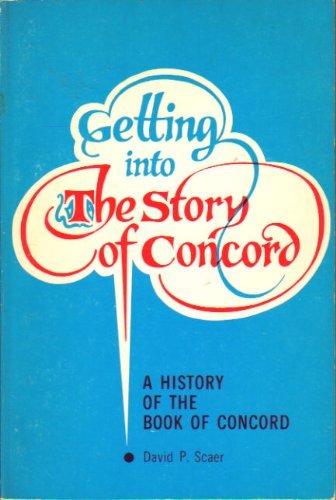 Getting Into the Story of Concord: A History of the "Book of Concord" (Paperback)