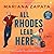 All Rhodes Lead Here by Mariana Zapata