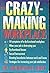 The Crazy-Making Workplace by Archibald D. Hart (1993-09-02)