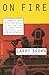 On Fire by Larry Brown (1995-05-01)