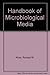 Handbook of Microbiological Media by Atlas, Ronald M. (1993) Hardcover