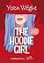 The Hoodie Girl by Yuen Wright