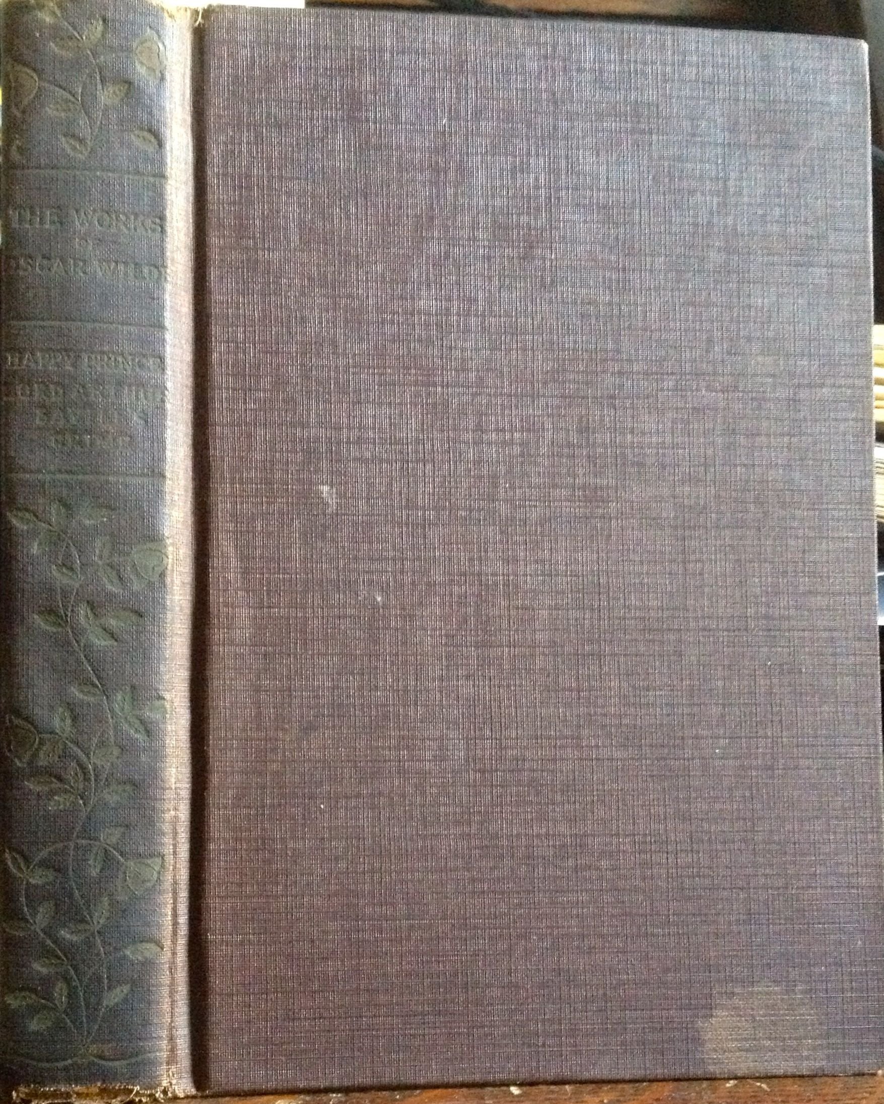 COMPLETE WORKS OF OSCAR WILDE - The Happy Prince and Other Tales / Lord Arthur Saville Crime and other Prose Pieces