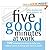 Five Good Minutes at Work: 100 Mindful Practices to Help You Relieve Stress and Bring Your Best to Work (The Five Good Minutes Series)