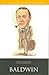 Baldwin (Haus Publishing - ...