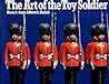 The Art of the Toy Soldier