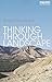 Thinking through Landscape by Augustin Berque (2014-08-08)