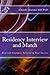 Residency Interview and Match: Real-Life Examples Tailored to Your Success by Umesh Sharma MD PhD (2011-03-18)