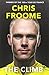Climb My Autobiography by Froome, Chris (2014) Paperback by Chris Froome