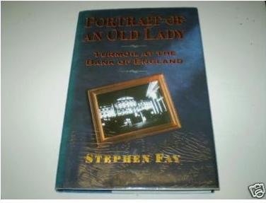Portrait of an Old Lady: Turmoil at the Bank of England (Hardcover)