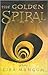 The Golden Spiral (Book 2 in the Hourglass Door Trilogy) by Lisa Mangum (2010-05-10)