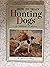 How to Train Hunting Dogs (...