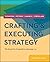 Crafting & Executing Strategy: The Quest for Competitive Advantage: Concepts and Cases by Arthur Thompson Margaret Peteraf John Gamble A. J. Strickland III(2013-09-10)