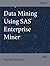Data Mining Using SAS Enterprise Miner by Randall Matignon (2007-08-03)