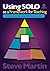Using SOLO as a Framework for Teaching: A Case Study in Maximising Achievement in Science by Martin, Steve (January 15, 2012) Paperback