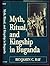 Rare Myth, Ritual and Kingship in Buganda by Benjamin Ray, 1991 1st ed w/DJ [Hardcover] unknown