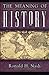 Meaning of History by Ronald H Nash (1-Aug-1998) Paperback