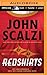 Redshirts: A Novel with Three Codas by John Scalzi (April 29,2014)