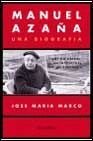 Manuel Azaña: una biografía (La España plural) (Spanish Edition)