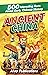 Ancient China: 500 Interesting Facts About Early Chinese History (Curious Histories Collection)