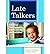 [(Late Talkers: Language Development, Interventions, and Outcomes)] [Author: Leslie A. Rescorla] published on (August, 2013)