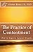 The Practice of Contentment: How to Acquire Natural Wealth by Dr. Oliver Ross (2015-10-28)