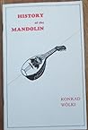 History of the Mandolin: The Instrument, Its Exponents and Its Literature, from the Seventeenth Until the Early Twentieth Century