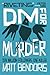 DM for Murder by Matt Bendoris (2015-07-30)