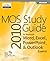 MOS 2010 Study Guide for Microsoft® Word, Excel®, PowerPoint®, and Outlook® (Mos Study Guide) by Joan Lambert (8-Apr-2011) Paperback