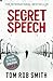 The Secret Speech (Child 44 Trilogy 2) by Tom Rob Smith (2011-07-07)