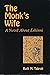 The Monk's Wife by Ruth M. Tabrah by Ruth Tabrah