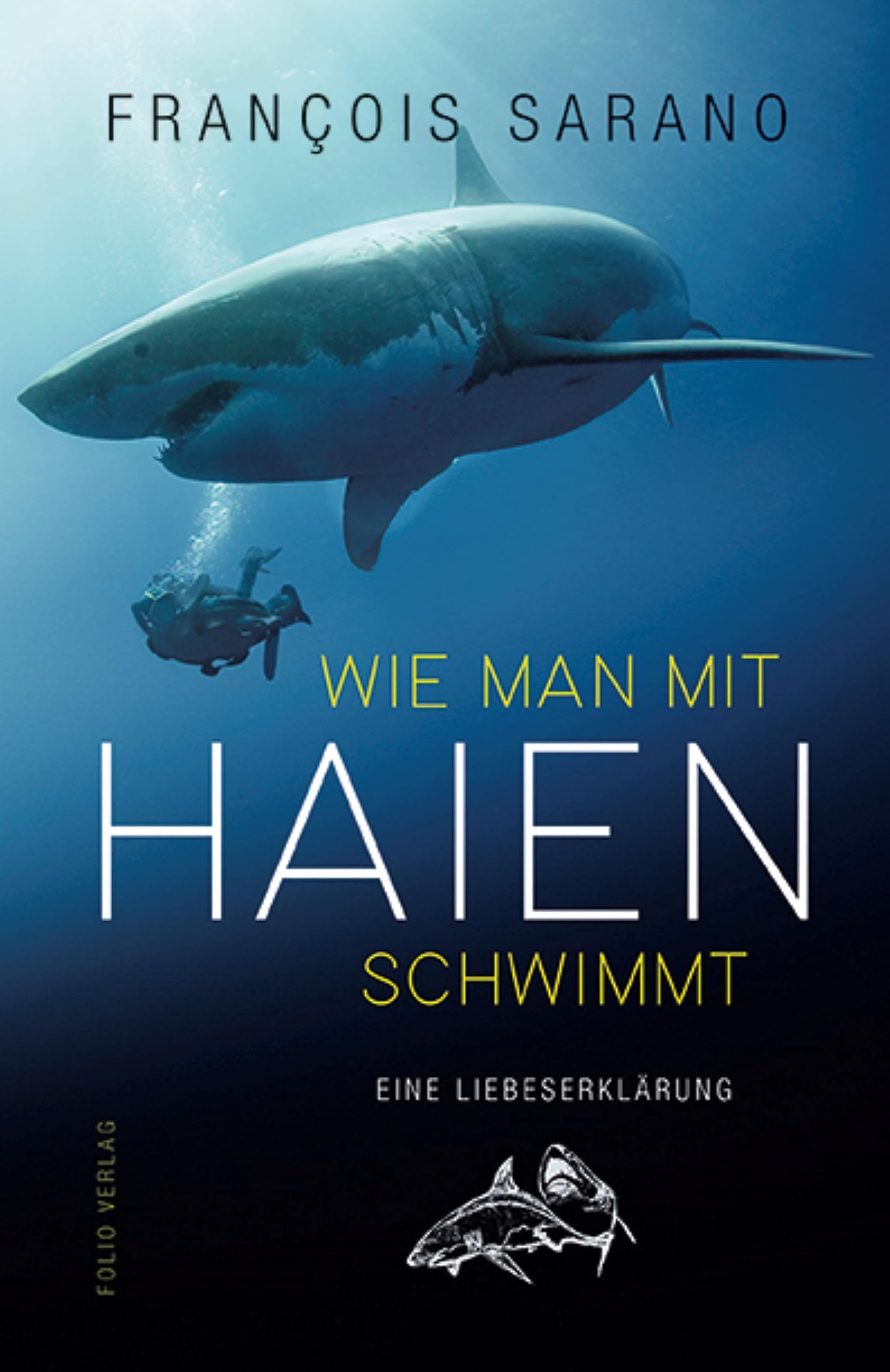 Wie man mit Haien schwimmt: Eine Liebeserklärung (Kindle Edition)