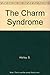 The Charm Syndrome by S. Horley (1991-01-24)