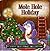 Mole Hole Holiday (Classic Christmas Collection)