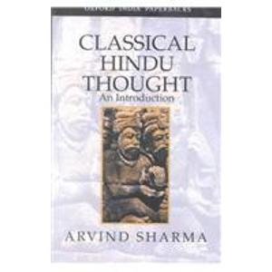 Classical Hindu Thought: An Introduction (Essential Writings,)