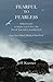 Fearful To Fearless: biblical truths to inspire you to live a life free of fear and to worship God | Fear Not - Don't Worry - Fear God by Jeff Kusner (2010-09-20)