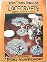 Coats Book of Lacecrafts : Crochet, Tatting, Knitting
