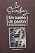 Sueño de pasión, Un: El desarrollo del método