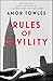 Rules of Civility of Towles, Amor on 05 January 2012