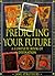 Predicting Your Future: The Complete Book of Divination by Jane Struthers (1998-02-01)