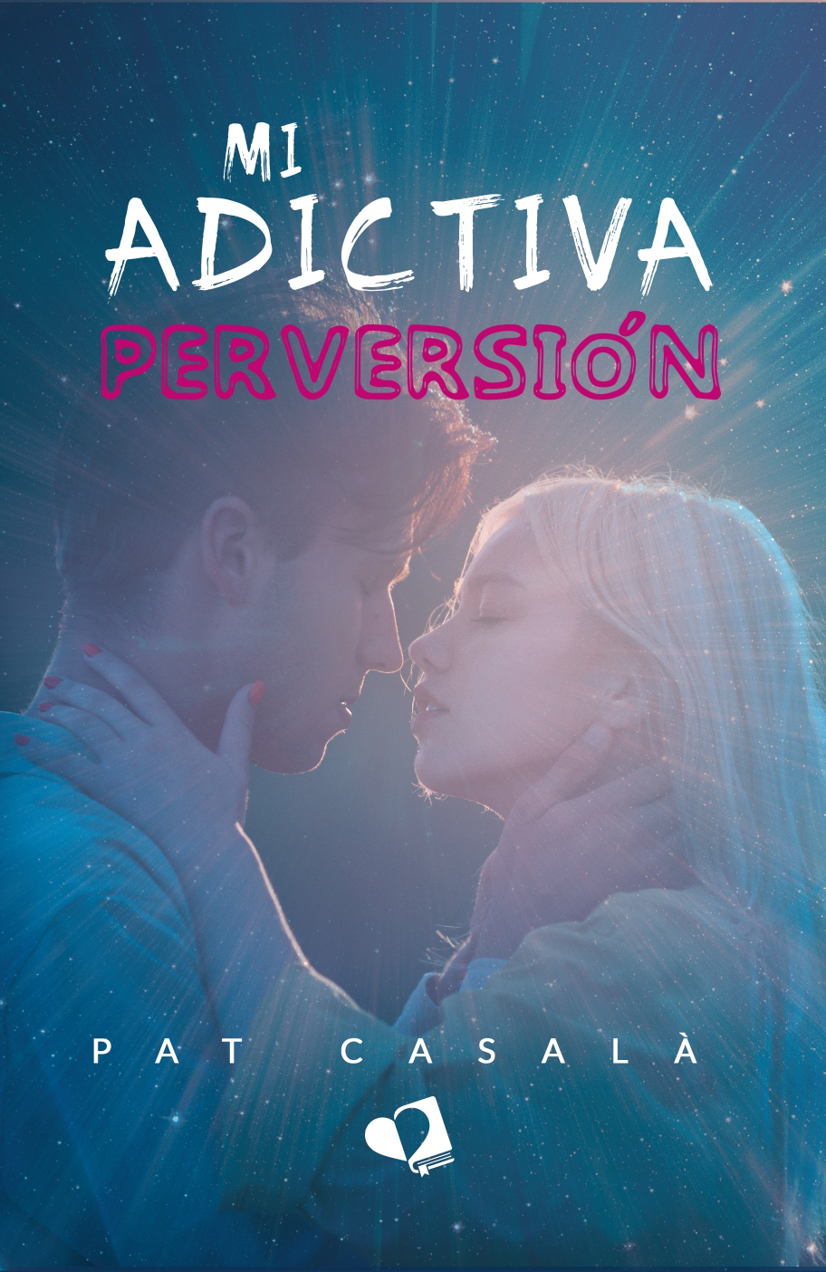 Mi adictiva perversión (MAP #2)