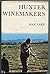 Hunter winemakers;: Their c...