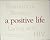 A Positive Life: Portraits of Women : Living With HIV