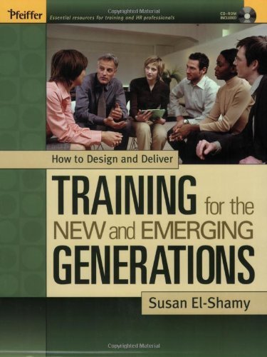 How to Design and Deliver Training for the New and Emerging Generations by Susan El-Shamy (2004-03-05)