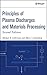 [(Principles of Plasma Discharges and Materials Processing)] [By (author) Michael Lieberman ] published on (May, 2005)