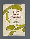 I am better than you! by Robert Lopshire