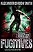 Fugitives (Escape from Furnace #4)