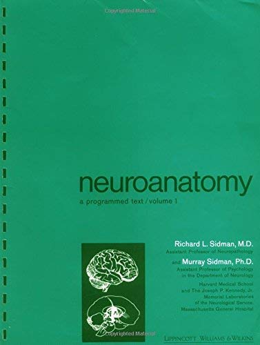 Neuroanatomy: A Programmed Text, Vol. 1 by Richard L. Sidman Murray Sidman(1965-01-01)