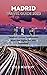MADRID TRAVEL GUIDE 2023: "...