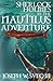 Sherlock Holmes In The Nautilus Adventure by Joseph W Svec III (2016-03-09)